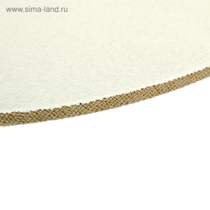 Холст круглый на оргалите 4 мм, d-25, хлопок 100% акриловый грунт, мелкое зерно, 250 г/м² Холст круглый на оргалите 4 мм, d-25, хлопок 100% акриловый грунт, мелкое зерно, 250 г/м²