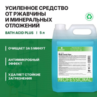 Усиленное средство для ухода за сантехникой. Bath Acid +. Концентрат,5л