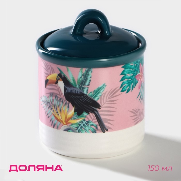 Сахарница Доляна «Тропики», 150 мл, d=7 см Сахарница Доляна «Тропики», 150 мл, d=7 см