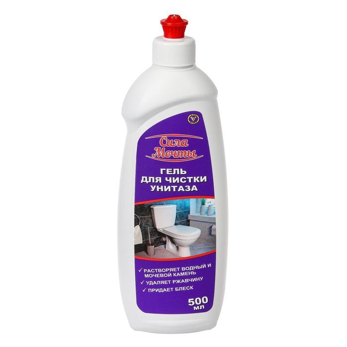 Гель для чистки унитаза,  Гель для чистки унитаза, "Сила Мечты", 500мл