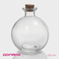 Банка стеклянная для хранения сыпучих продуктов Доляна «Парфе», 220 мл, 9×9×10 см, с пробковой крышкой