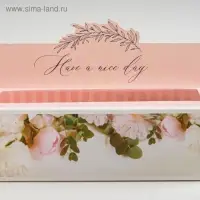 Коробка для макарун кондитерская, упаковка «Have a nice day», 18 х 5.5 х 5.5 см