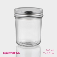 Банка стеклянная для сыпучих продуктов Доляна «Сильвер», 240 мл, 7×8,5 см, с металлической крышкой