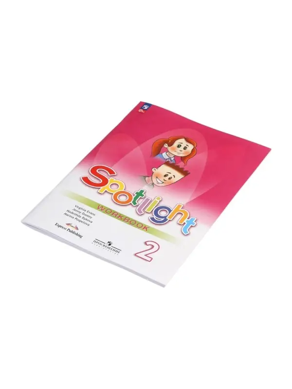 Рабочая тетрадь Spotlight &laquo;Английский в фокусе&raquo;, 2 класс, Поспелова М.Д., Эванс В., Быкова Н.И., Дули