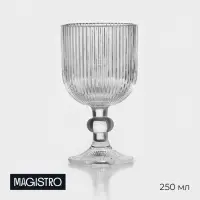 Бокал для вина Magistro &laquo;Грани&raquo;, 250 мл, 8&times;14.5 см, стекло, прозрачный