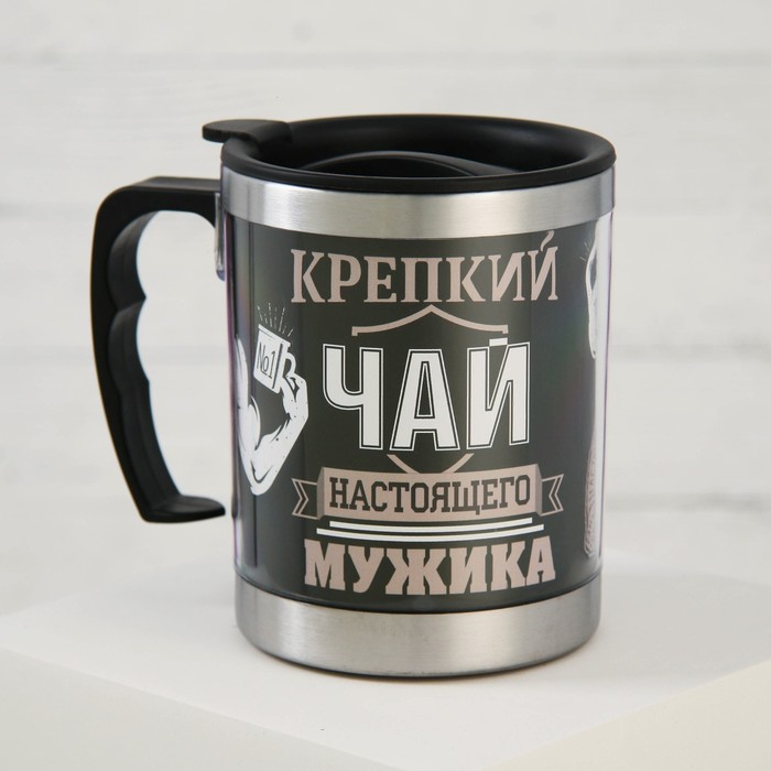 Термокружка «Крепкий чай настоящего мужика», 400 мл, сохраняет тепло 2 ч Термокружка «Крепкий чай настоящего мужика», 400 мл, сохраняет тепло 2 ч