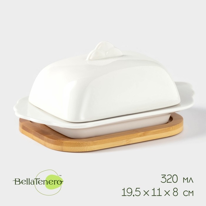 Маслёнка фарфоровая на бамбуковой подставке BellaTenero, 320 мл, цвет белый Маслёнка фарфоровая на бамбуковой подставке BellaTenero, 320 мл, цвет белый
