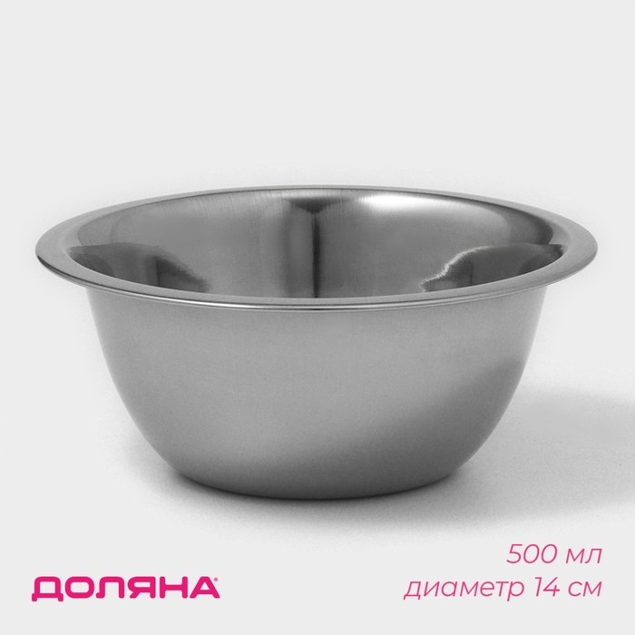 Миска из нержавеющей стали Доляна, 500 мл, d=14 см, толщина 0,3 мм, цвет хромированный Миска из нержавеющей стали Доляна, 500 мл, d=14 см, толщина 0,3 мм, цвет хромированный
