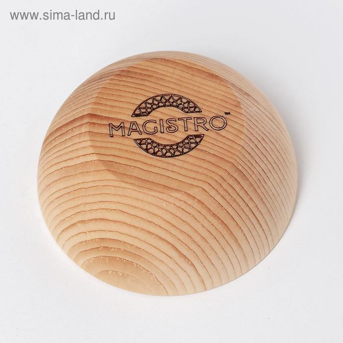 Чаша из натурального кедра Mаgistrо, 7,7×3,4 см, цвет молочный