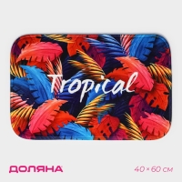 Коврик для ванной и тулета Доляна «Tropical», 40×60 см