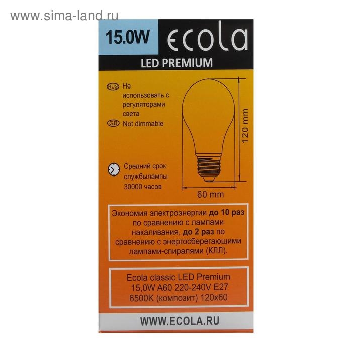 Лампа светодиодная Ecola classic Premium, Е27, А60, 15 Вт, 6500 К, 120х60 мм Лампа светодиодная Ecola classic Premium, Е27, А60, 15 Вт, 6500 К, 120х60 мм